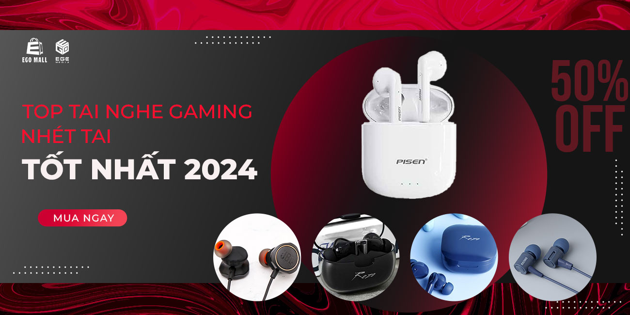 TOP TAI NGHE GAMING NHÉT TAI TỐT NHẤT 2024